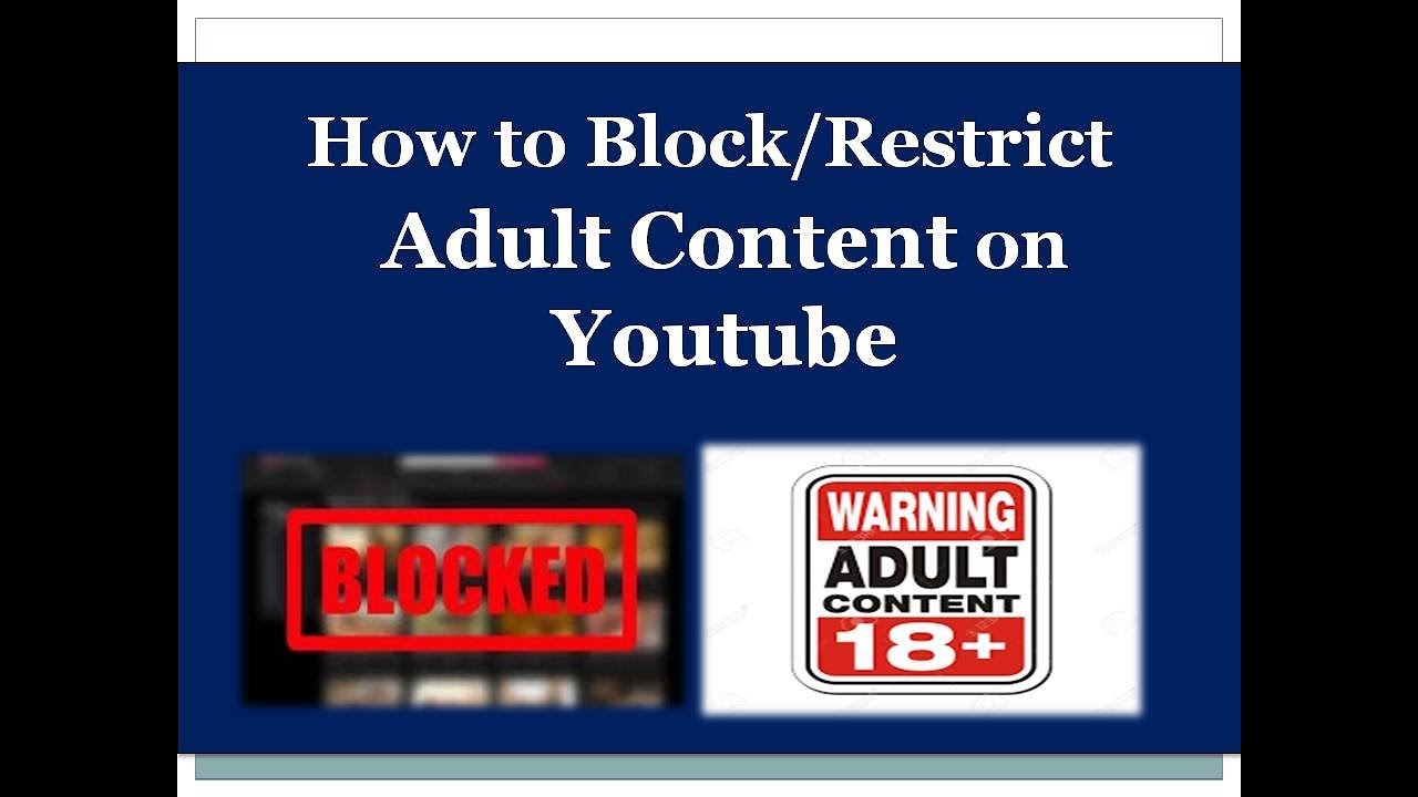 How To Block Restrict Adult Content On Youtube YouTube How To Block Restrict Adult Content On Youtube YouTube