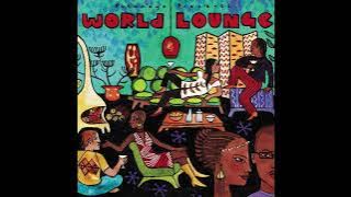 World Lounge ( Putumayo Version)