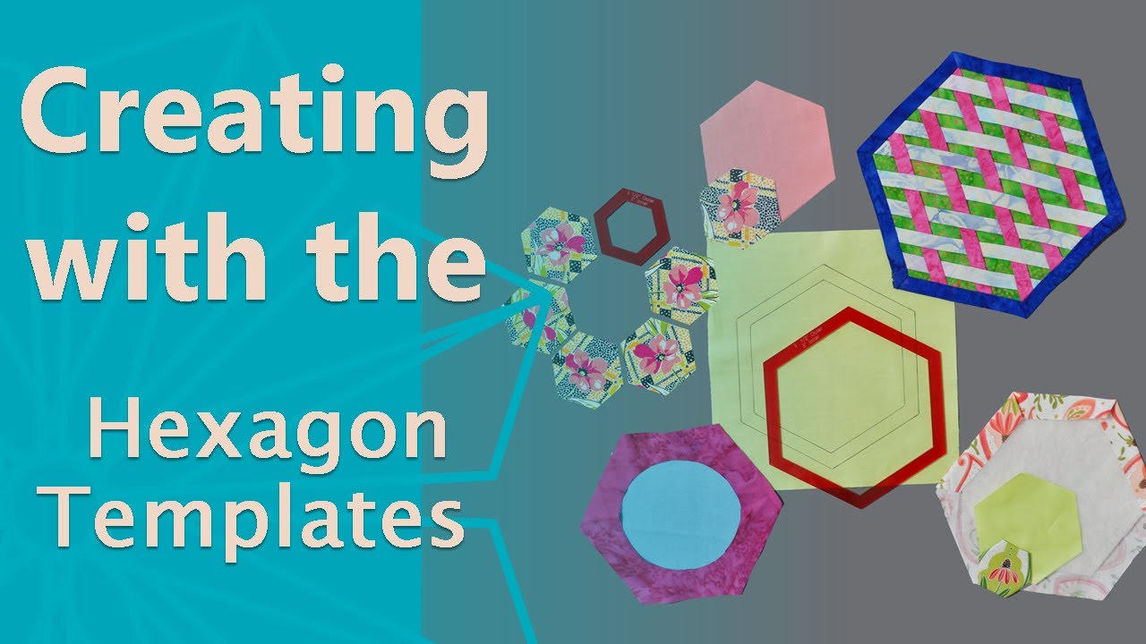 Creating with the Hexagon Templates 