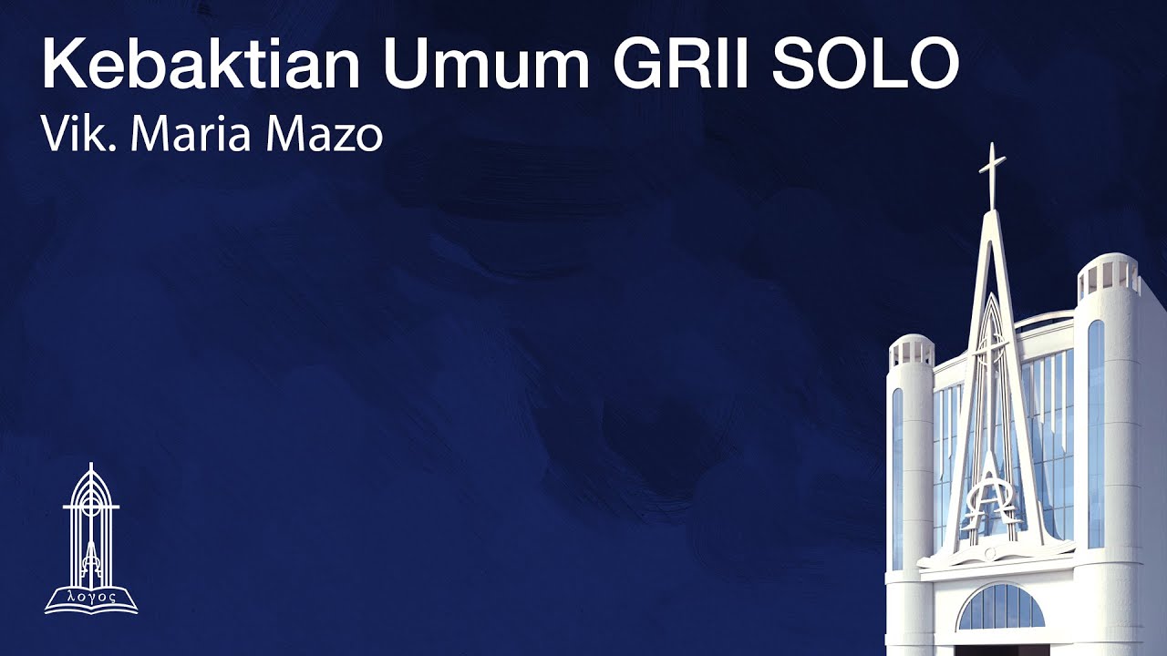 Khotbah Minggu GRII Solo 3 Juli 2022 Vik. Maria Mazo