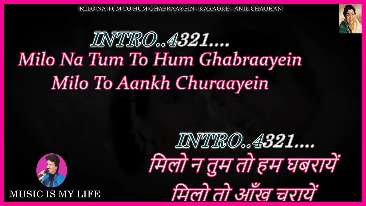Milo Na Tum To Hum Ghabraayein Karaoke With Scrolling Lyrics Eng. & हिंदी Milo Na Tum To Hum Ghabraayein Karaoke With Scrolling Lyrics Eng. & हिंदी