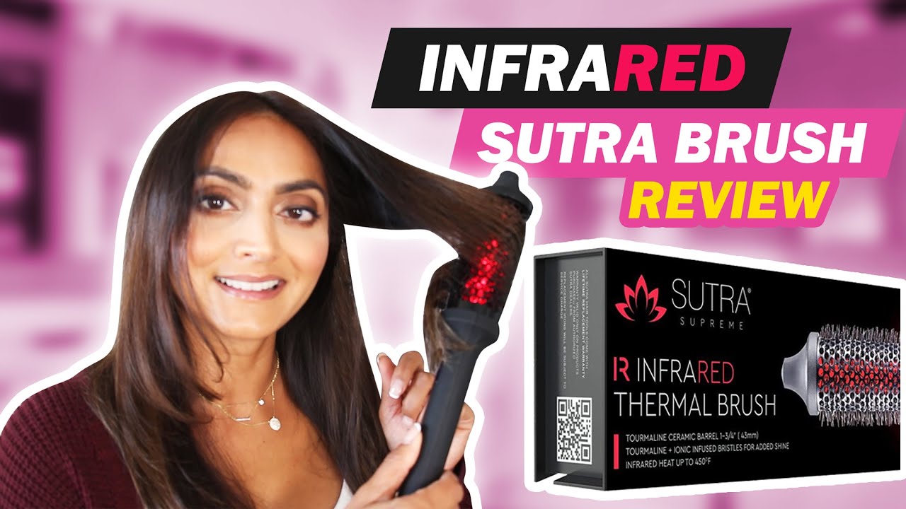 MY REVIEW OF THE INFRARED THERMAL BRUSH BY SUTRA