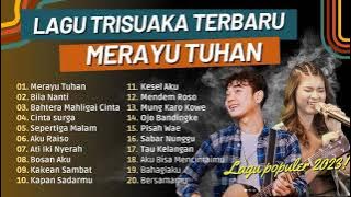 Tri Suaka - Merayu Tuhan (Full Album Viral Tiktok) Kumpulan lagu Populer