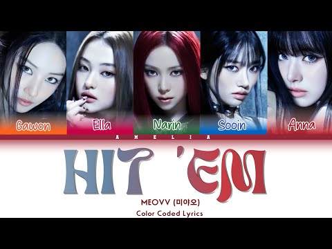 MEOVV (미야오) 'Hit 'Em' Color Coded Lyrics | Amelia
