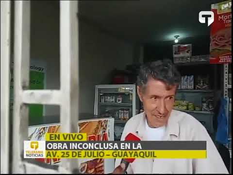 Obra inconclusa en la Av. 25 de Julio - Guayaquil