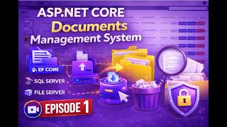 Build a Real Document Management System in ASP.NET Core| EF Core,SQL Server & Introduction| EPISODE1