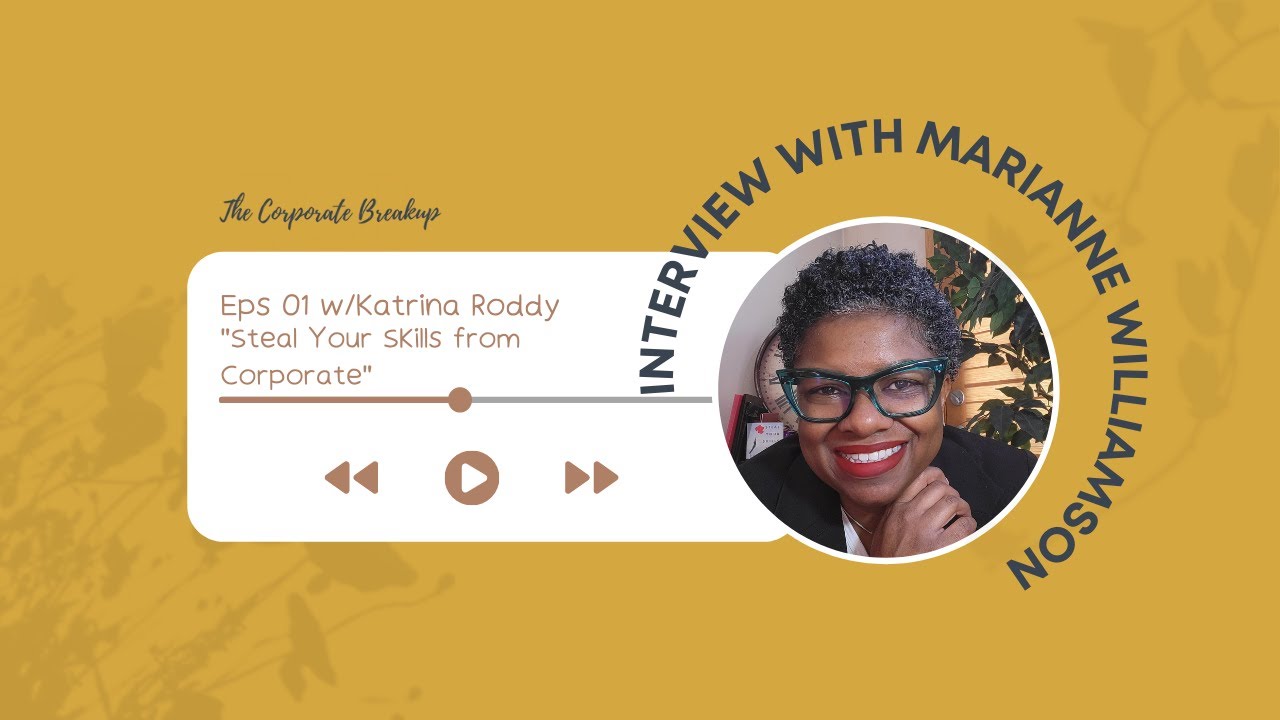 Marianne Williamson ASKS what is "The Corporate Breakup"?!