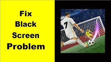 Fix Soccer Super Star Black Screen Error | Soccer Super Star Black Screen issue Solved | PSA 24