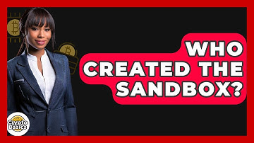 Who Created The Sandbox? - CryptoBasics360.com