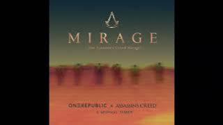 Mirage (Extended Ending) - OneRepublic (feat. Mishaal Tamer)