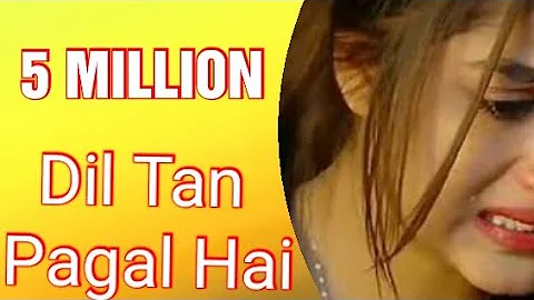 Dil Tan Pagal Hai #naseebolaal  #trending #sadsong #_IAY