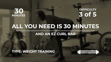 All You Need is 30 Minutes: And an EZ Curl Bar (Title Screen)