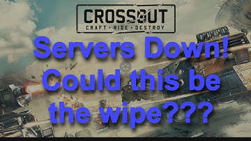 Crossout Servers down - could this be the wipe for open beta???