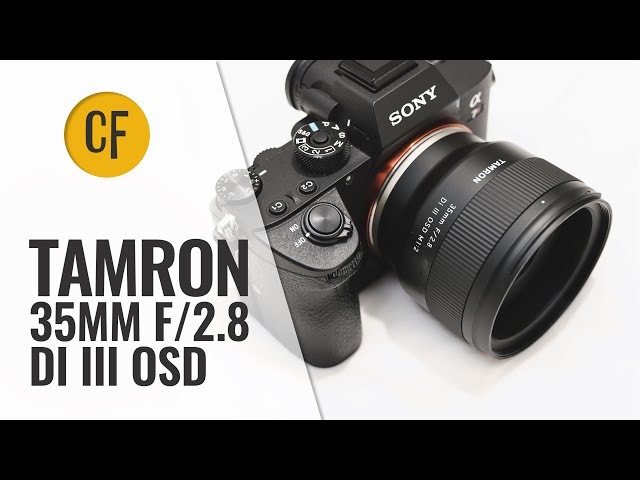Tamron 35mm f/2.8 Di III OSD lens review (Full-frame & APS-C) - YouTube
