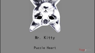 Mr. Kitty - Puzzle Heart feat. 初音ミク