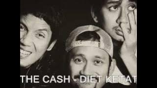The Cash - Diet Ketat