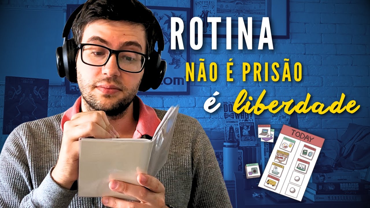 ROTINA DIÁRIA nos faz aguentaro dia e aproveitá-lo da MELHOR FORMA POSSÍVEL