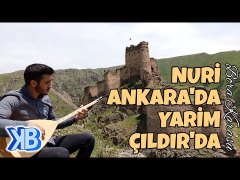 Nuri Ankara'da Yarim Çıldır’da | Bora KARASU (Official Video)