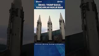 ISRAEL KLAIM BAHWA TRUMP MENJAMIN BAKAL MUSNAHKAN PROGRAM NUKLIR IRAN #Shorts