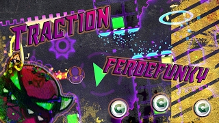 Geometry Dash [DEMON] - "Traction" by Ferdefunky (3 Coins)