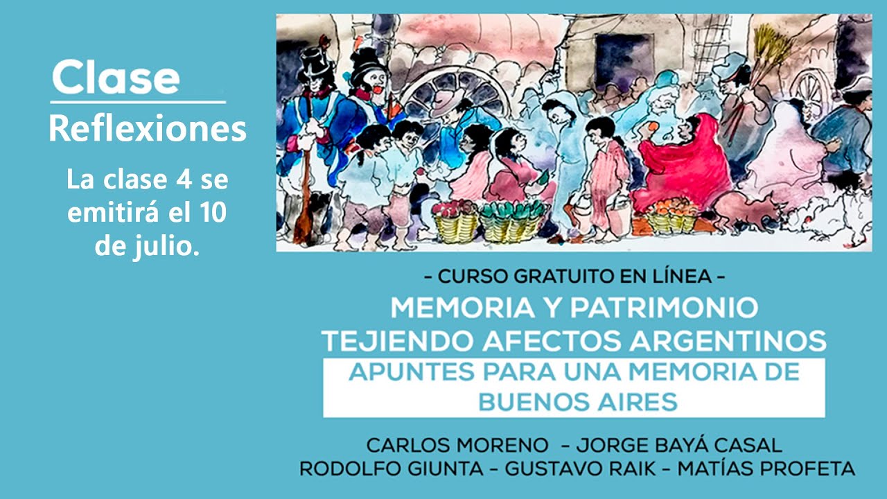 Clase Reflexiones sobre Memoria y Patrimonio - Curso Memoria y Patrimonio.