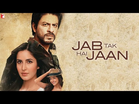 Jab Tak Hai Jaan Full Movie Facts | Shah Rukh Khan | Katrina Kaif | Anushka Sharma