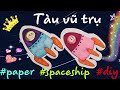 🚀 Cách làm TÀU VŨ TRỤ bằng giấy #happydolls #papercrafts #paperdolls