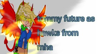 mcyt+sbi+em[tommy girlfriend] react to tommy future as hawks & em[tommy girlfriend] as dabi [pt3]