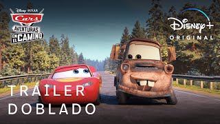 Cars: Aventuras En El Camino | Tráiler Oficial Doblado | Disney+