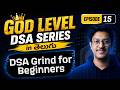 Episode 15: DSA Practice for absolute beginners in Telugu | Free Complete C++ & DSA Course in Telugu