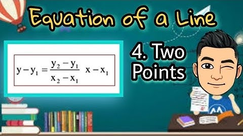 Equation of a Line  - Two Point Form [Made EASY - Taglish version]