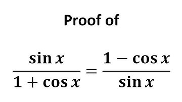 Proof of (sin x)/(1 + cos x) = (1 - cos x)/(sin x)