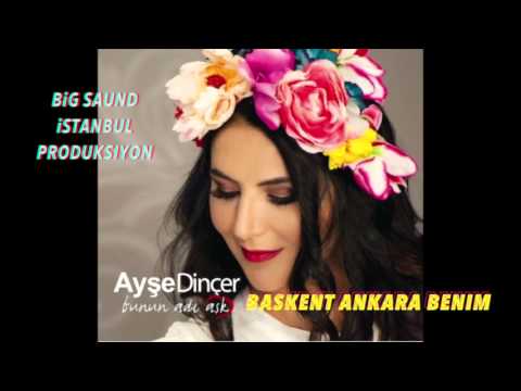 Ayşe Dinçer - Başkent Ankara Benim (Official Video)