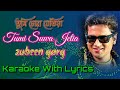 Tumi Suwa Jetia Karaoke | Zubeen Garg | Mukha | তুমি চোৱা যেতিয়া দুচকু তুলি | Assamese song karaoke
