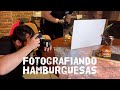 🍔 FOTOGRAFÍA de HAMBURGUESAS | Sesión REAL con CLIENTE