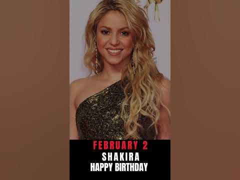 Happy Birthday SHAKIRA - YouTube