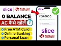 Slice Savings Account | Slice Bank Account Opening | Slice Bank Zero Balance Account 2025 | HINDI