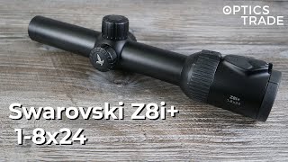 Swarovski Z8i+ 1-8x24 Rifle Scope Review | Optics Trade Review