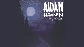Video thumbnail of "Aidan Hawken - Fly Straight"