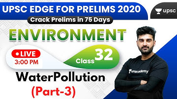 UPSC EDGE for Prelims 2020 | Environment & Ecology by Sumit Sir | Water Pollution