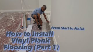 How To Install Vinyl Plank Flooring Part 1