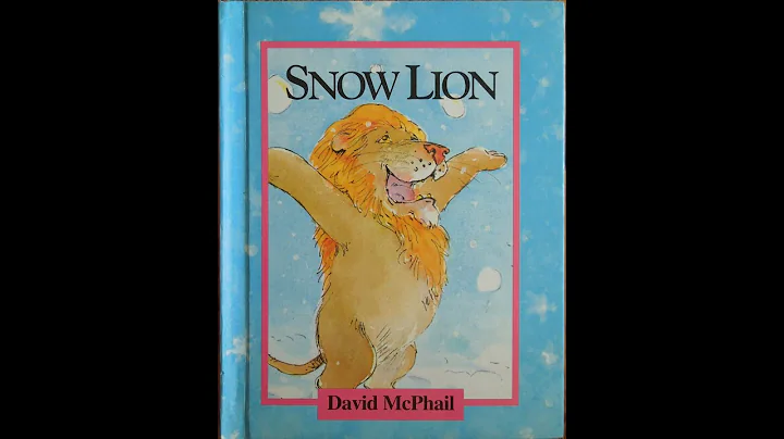 Snow Lion, by David McPhail, read by Miss Debbie