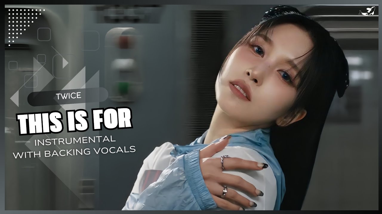 TWICE - THIS IS FOR (Instrumental with backing vocals) |Lyrics|