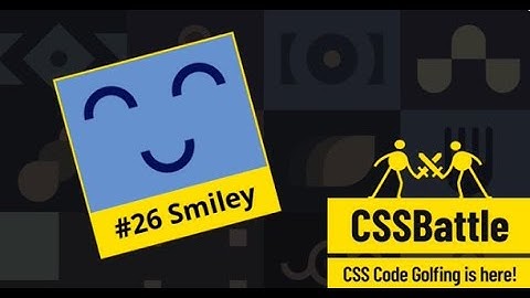 Learn css by practicing | css battle challenge #26 smiley