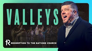 Valleys | Full Service | Redemption to the Nations