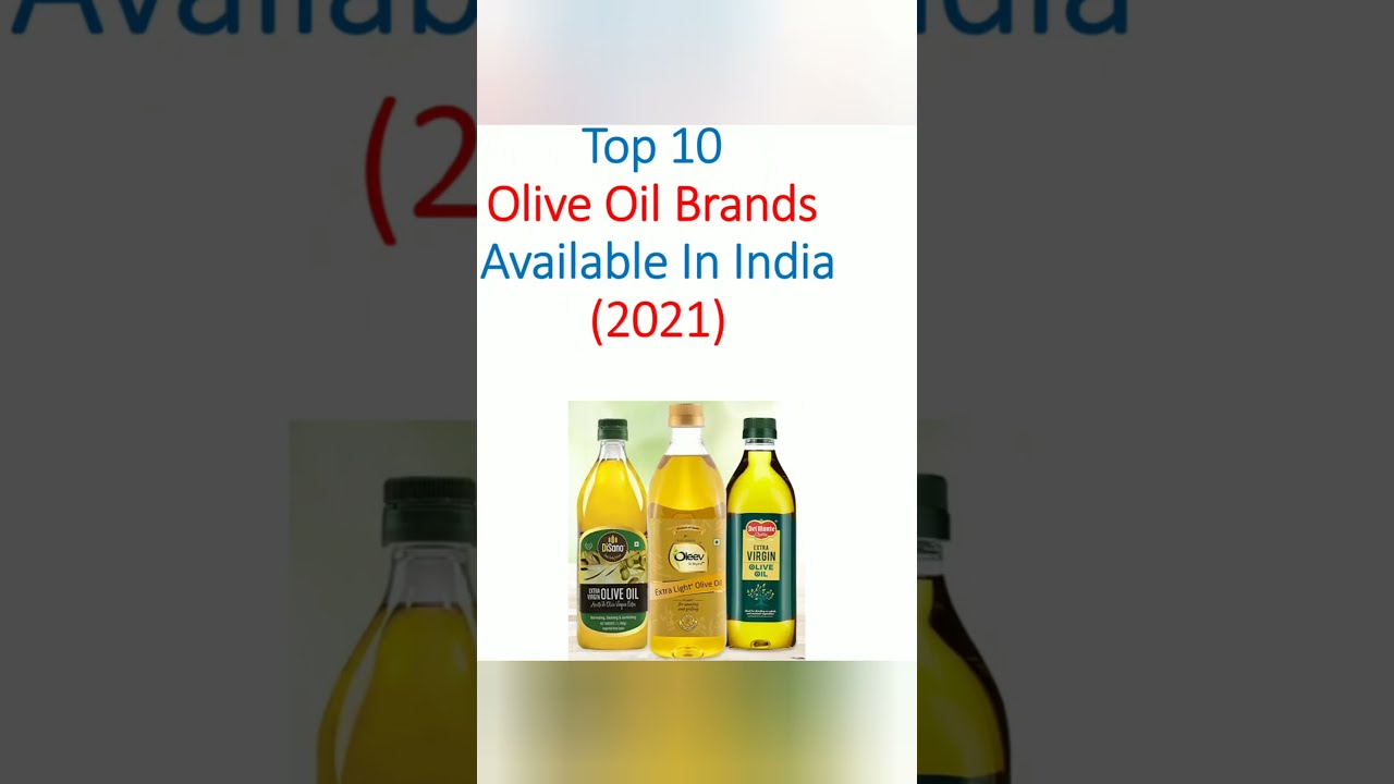 Top Olive Oil Brands Available In India 2021