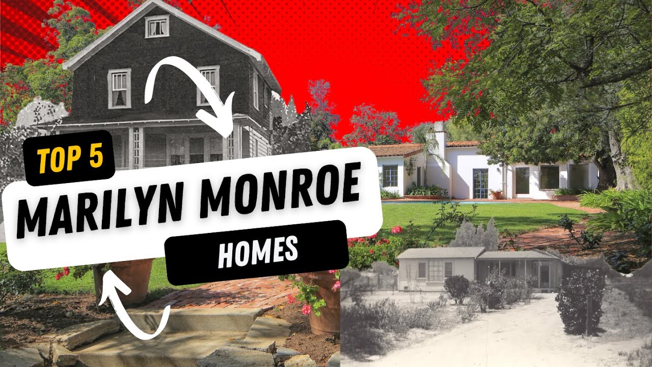 Top 5 Marilyn Monroe Homes