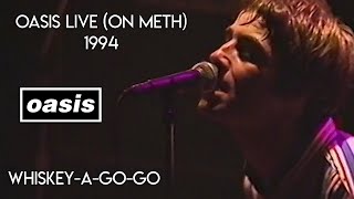 Oasis - Live @ The Whisky-A-Go-Go 1994 (Meth Show) [Full Concert HD]