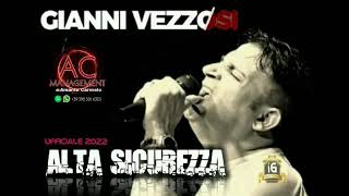 Nuovo Sino 2022 Gianni Vezzosi - Alta Sicurezza