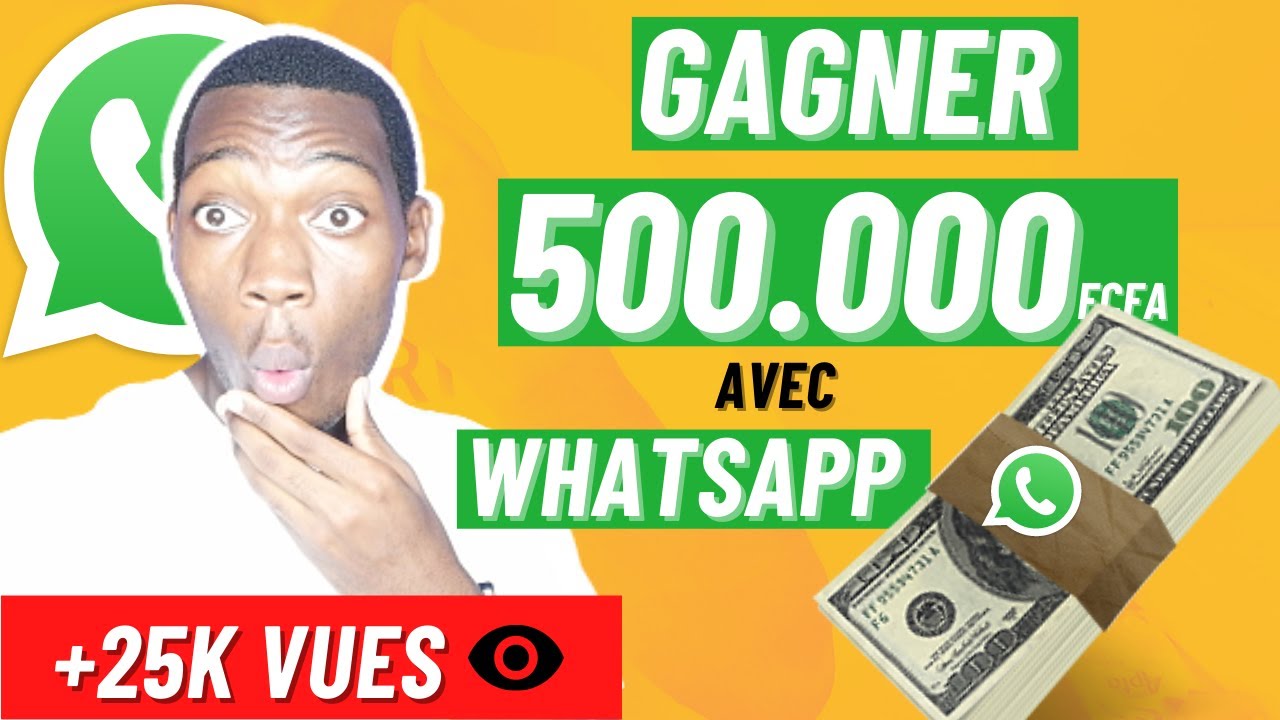 GAGNER DE L'ARGENT EN LIGNE AVEC WHATSAPP ( Nouvelle Stratégie